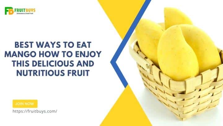 fruitbuys vietnam fruitbuys vietnam best ways to eat mango how to enjoy this delicious and nutritious fruit 720x406 1 FruitBuys Vietnam Fruitbuys Vietnam Best Ways To Eat Mango How To Enjoy This Delicious And Nutritious Fruit 720x406