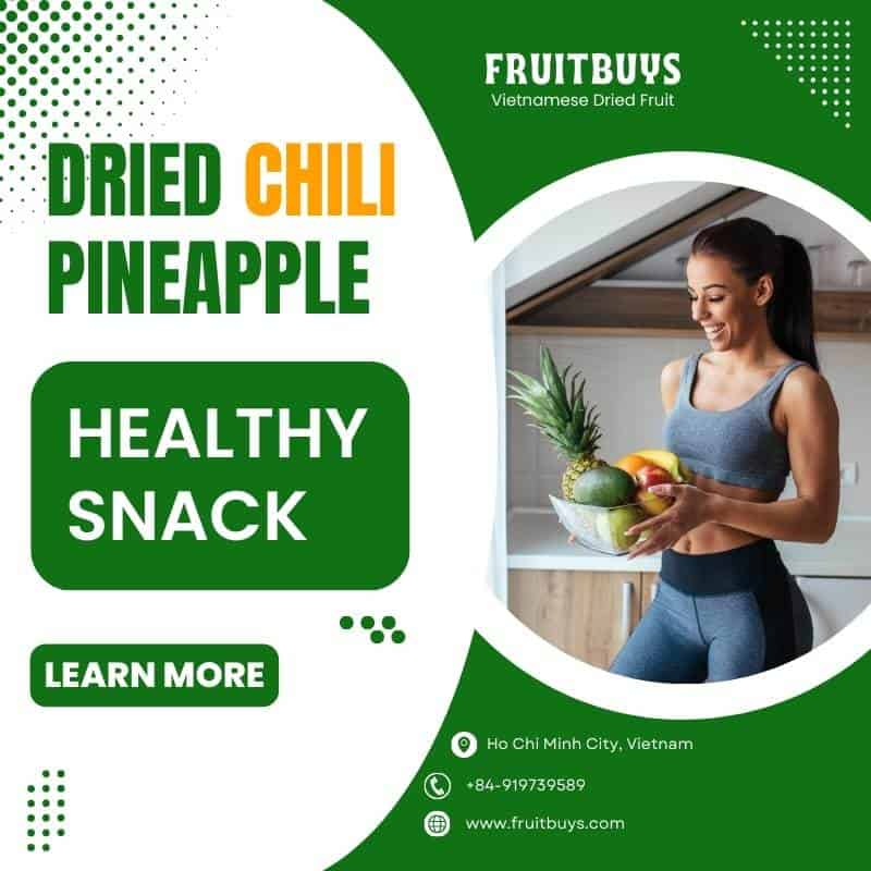 FruitBuys Vietnam  Is Spicy Dried Chili Pineapple A Healthy Snack 23112