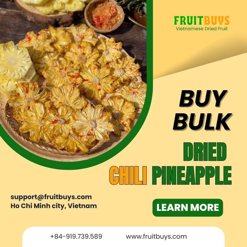 FruitBuys Vietnam Where To Buy Dried Chili Pineapple In Bulk 23112