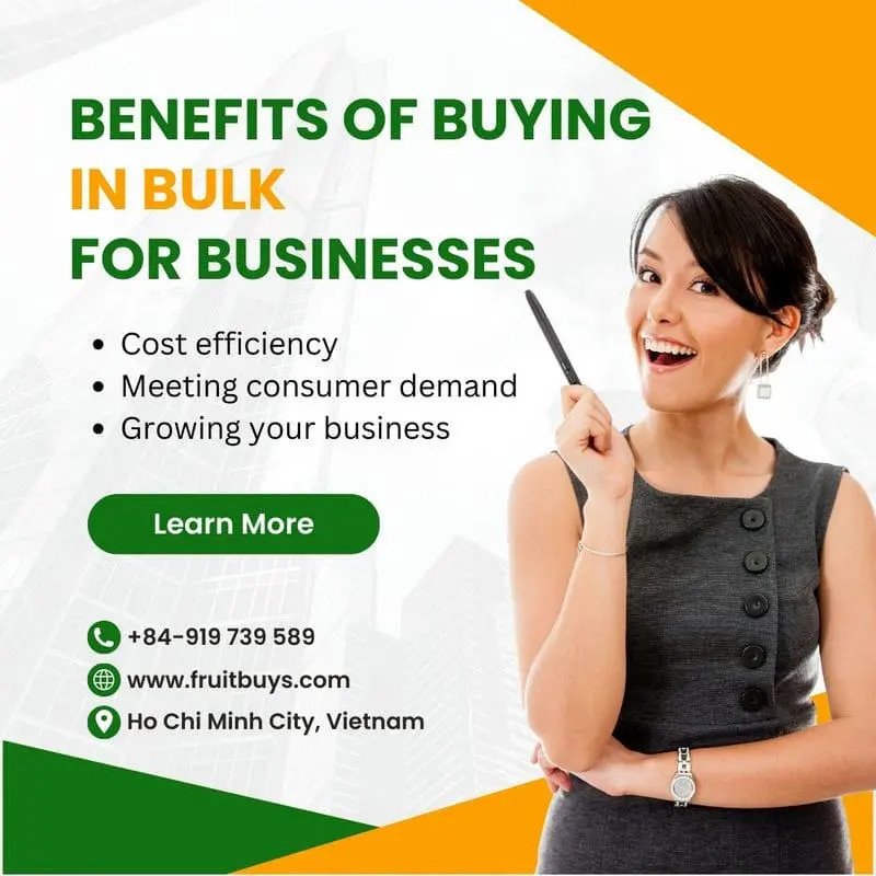 FruitBuys Vietnam FruitBuys Vietnam Benefits Of Buying In Bulk For Businesses 23108