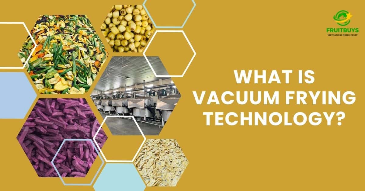 What Is Vacuum Frying Technology (1)