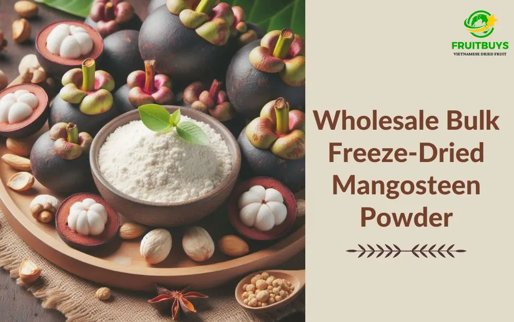 FruitBuys Vietnam Wholesale Bulk Freeze Dried Mangosteen Powder