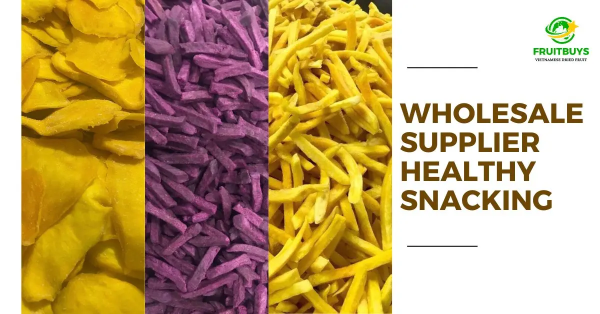 FruitBuys Vietnam Wholesale Supplier Healthy Snacking